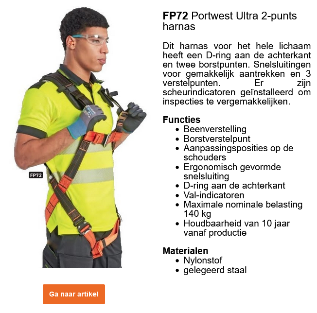 Een werknemer draagt ​​een geel veiligheidsvest en een volledige valbeschermingsuitrusting. Hij draagt ​​ook beschermende handschoenen en een veiligheidsbril. Het Portwest Ultra 2-punts harnas FP72 is afgebeeld, samen met een beschrijving van de kenmerken. Er is een link naar de artikelpagina met de details.